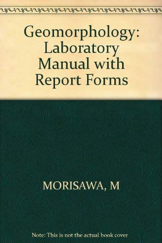 Geomorphology: Laboratory Manual with Report Forms Geomorphology: Laboratory Manual with Report Forms von John Wiley & Sons Inc