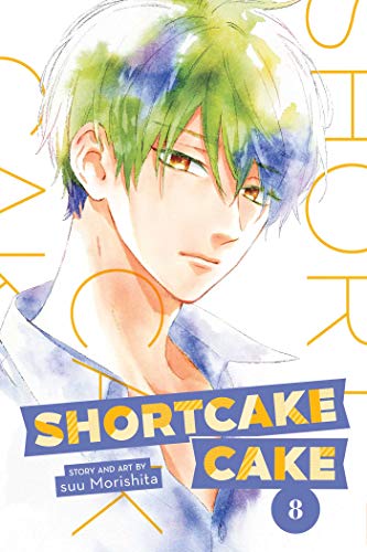 Shortcake Cake, Vol. 8 (SHORTCAKE CAKE GN, Band 8)
