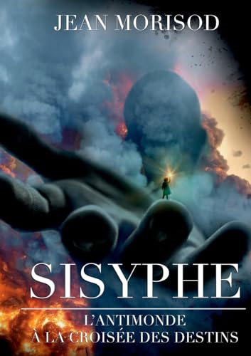 Sisyphe: L'antimonde à la croisée des destins von BoD – Books on Demand – Frankreich