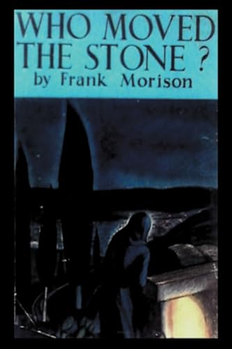 Who Moved the Stone? von Restored Editions