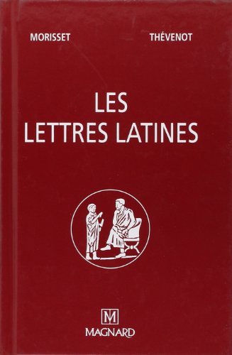 Les Lettres latines (3 tomes réunis) von MAGNARD