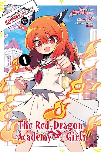 I've Been Killing Slimes for 300 Years and Maxed Out Level Spin-off: The Red Dragon Academy, Vol. 1: The Red Dragon Academy for Girls 1 (KILLING SLIMES 300 YEARS SPIN OFF DRAGON ACADEMY GN) von Yen Press