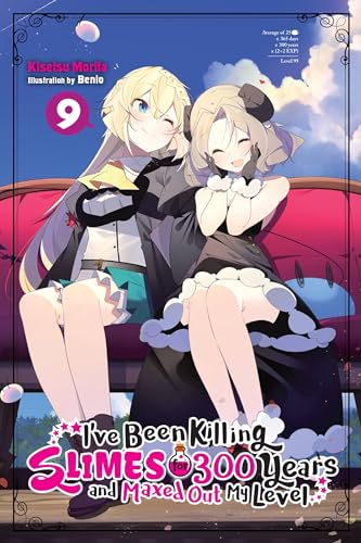 I've Been Killing Slimes for 300 Years and Maxed Out My Level, Vol. 9 (light novel): Volume 9 (IVE BEEN KILLING SLIMES 300 YEARS NOVEL SC, Band 9) von Yen Press
