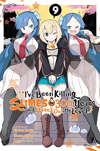 I've Been Killing Slimes for 300 Years and Maxed Out My Level, Vol. 9 (manga): Volume 9 (IVE BEEN KILLING SLIMES 300 YEARS MAXED OUT GN)