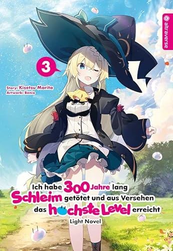 Ich habe 300 Jahre lang Schleim getötet und aus Versehen das höchste Level erreicht Light Novel 03 von Altraverse GmbH