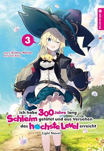 Ich habe 300 Jahre lang Schleim getötet und aus Versehen das höchste Level erreicht Light Novel 03 Ich habe 300 Jahre lang Schleim getötet und aus Versehen das höchste Level erreicht Light Novel 03
