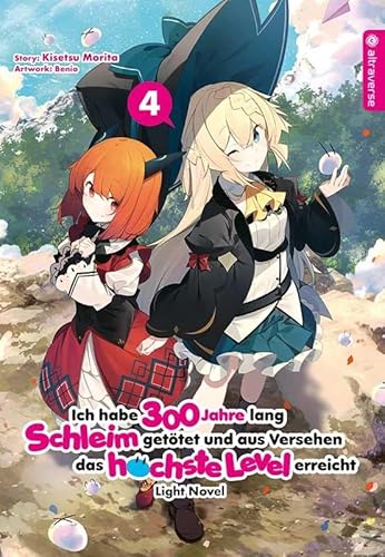 Ich habe 300 Jahre lang Schleim getötet und aus Versehen das höchste Level erreicht Light Novel 04 von Altraverse GmbH