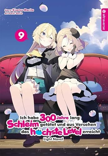 Ich habe 300 Jahre lang Schleim getötet und aus Versehen das höchste Level erreicht Light Novel 09 Ich habe 300 Jahre lang Schleim getötet und aus Versehen das höchste Level erreicht Light Novel 09 von Altraverse GmbH