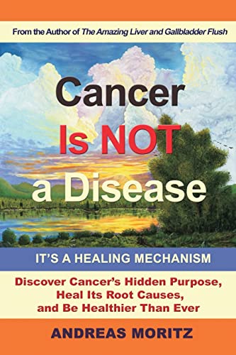 Cancer Is Not a Disease - It's a Healing Mechanism von Ener-Chi.com