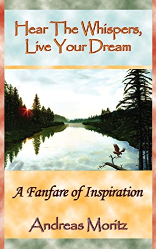 Hear The Whispers, Live Your Dream Hear The Whispers, Live Your Dream
