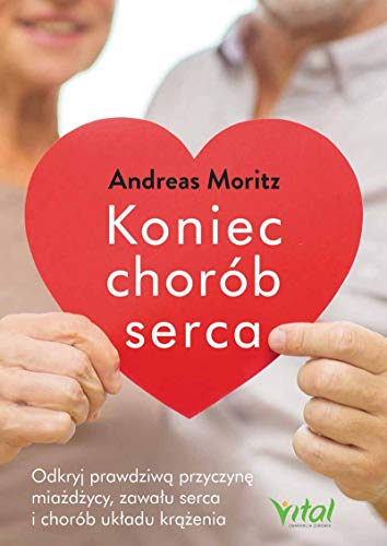 Koniec chorób serca: Odkryj prawdziwą przyczynę miażdżycy, zawału serca i chorób układu krążenia Koniec chorób serca: Odkryj prawdziwą przyczynę miażdżycy, zawału serca i chorób układu krążenia