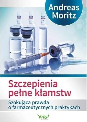 Szczepienia pełne kłamstw: Szokująca prawda o farmaceutycznych praktykach Szczepienia pełne kłamstw: Szokująca prawda o farmaceutycznych praktykach