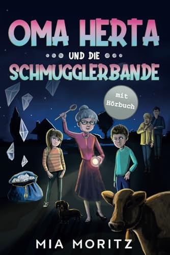 Oma Herta und die Schmugglerbande: Ein spannender Kinderkrimi für Jungen und Mädchen von Independently Published
