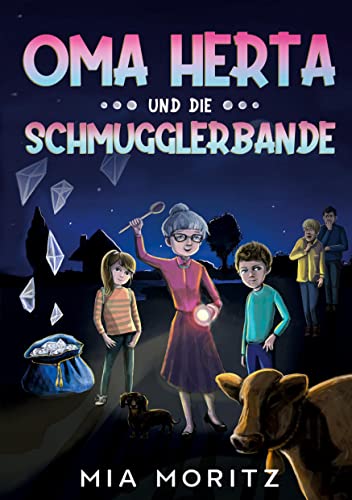 Oma Herta und die Schmugglerbande: Ein spannender Kinderkrimi für Mädchen und Jungen ab 8 Jahren Oma Herta und die Schmugglerbande: Ein spannender Kinderkrimi für Mädchen und Jungen ab 8 Jahren