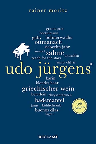 Udo Jürgens. 100 Seiten (Reclam 100 Seiten) von Reclam, Philipp, jun. GmbH, Verlag