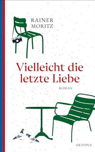 Vielleicht die letzte Liebe von Kampa Verlag