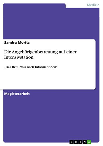 Die Angehörigenbetreuung auf einer Intensivstation: ¿Das Bedürfnis nach Informationen¿