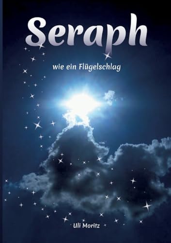 Seraph: wie ein Flügelschlag von Books on Demand