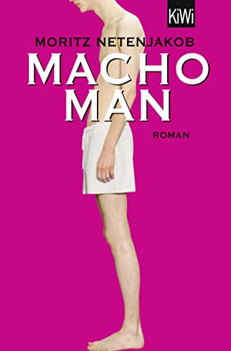 Macho Man: Roman von Kiepenheuer & Witsch GmbH
