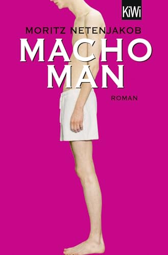 Macho Man: Roman von Kiepenheuer & Witsch GmbH