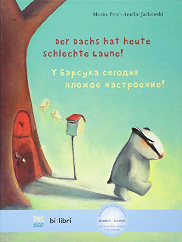 Der Dachs hat heute schlechte Laune!: Kinderbuch Deutsch-Russisch mit MP3-Hörbuch als Download