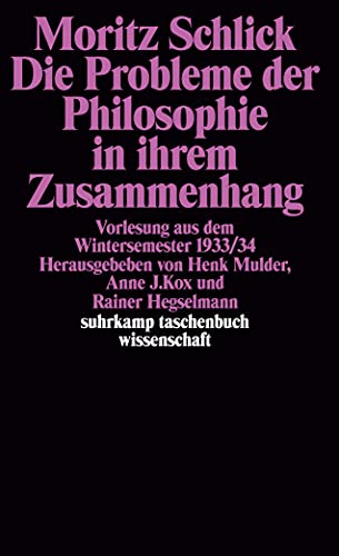 Die Probleme der Philosophie in ihrem Zusammenhang: Vorlesung aus dem Wintersemester 1933/34 (suhrkamp taschenbuch wissenschaft)