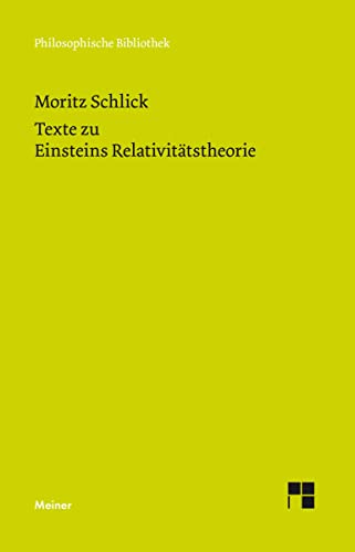 Texte zu Einsteins Relativitätstheorie (Philosophische Bibliothek)