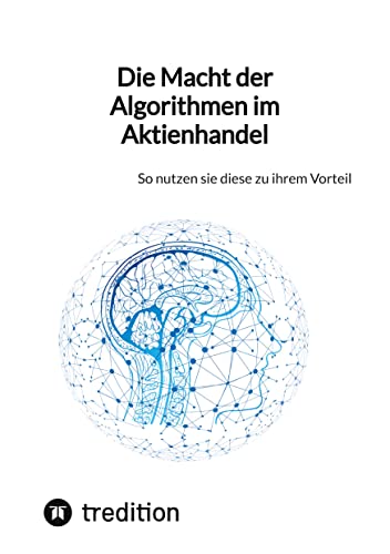 Die Macht der Algorithmen im Aktienhandel: So nutzen sie diese zu ihrem Vorteil