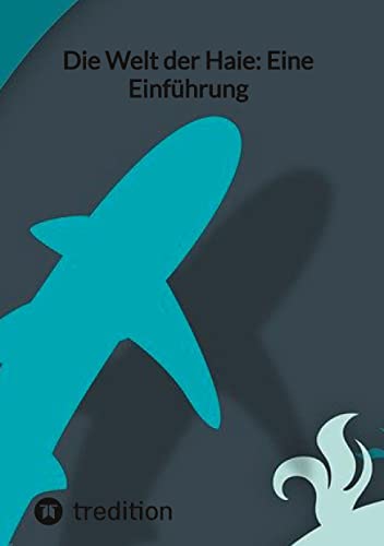 Die Welt der Haie: Eine Einführung