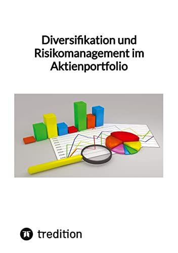 Diversifikation und Risikomanagement im Aktienportfolio: DE von tredition