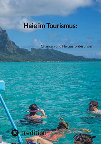 Haie im Tourismus:: Chancen und Herausforderungen
