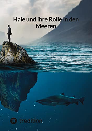 Haie und ihre Rolle in den Meeren von tredition