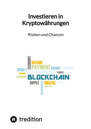 Investieren in Kryptowährungen - Risiken und Chancen: DE