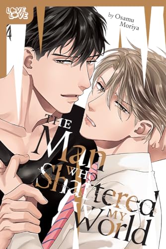 The Man Who Shattered My World (Love Love)