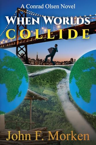 When Worlds Collide: A Conrad Olsen Novel von Palmetto Publishing
