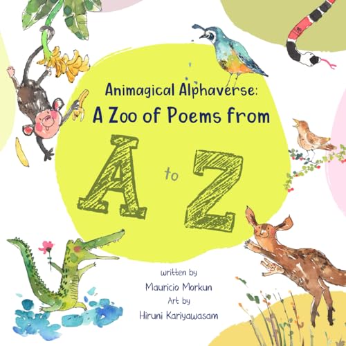 Animagical Alphaverse: A Zoo of Poems from A to Z