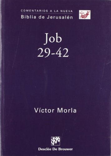 Job 29-42 (Comentarios a la Biblia de Jerusalén)