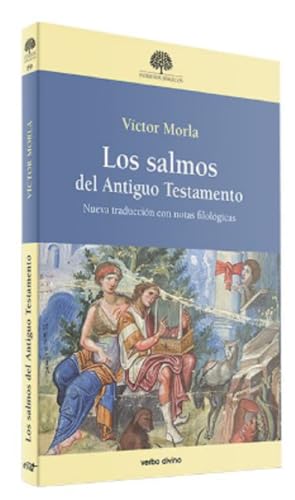 Los salmos del Antiguo Testamento: Nueva traducción con notas filológicas (Estudios Bíblicos) von Editorial Verbo Divino