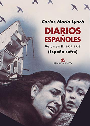 Diarios españoles. Volumen II: 1937-1939 (Biblioteca de la Memoria, Serie Menor, Band 61) von Editorial Renacimiento