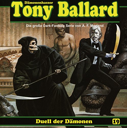 Tony Ballard 19 - Duell der Dämonen: Hörspiel Tony Ballard 19 - Duell der Dämonen: Hörspiel