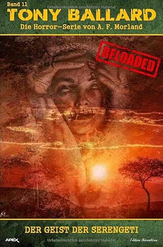 Tony Ballard - Reloaded, Band 11: Der Geist der Serengeti: Die große Horror-Serie!.DE