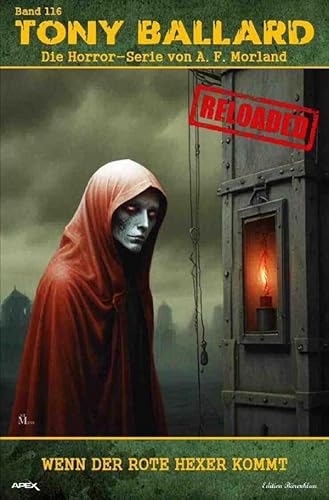 Tony Ballard - Reloaded, Band 116: Wenn der rote Hexer kommt: Die große Horror-Serie! von epubli