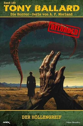 Tony Ballard - Reloaded, Band 160: Der Höllengreif: Die große Horror-Serie! von epubli