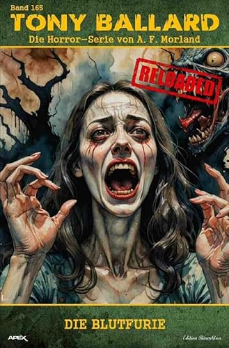 Tony Ballard - Reloaded, Band 165: Die Blutfurie: Die große Horror-Serie! von epubli