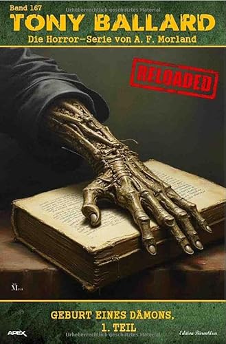 Tony Ballard - Reloaded, Band 167: Geburt eines Dämons, 1. Teil: Die große Horror-Serie! von epubli