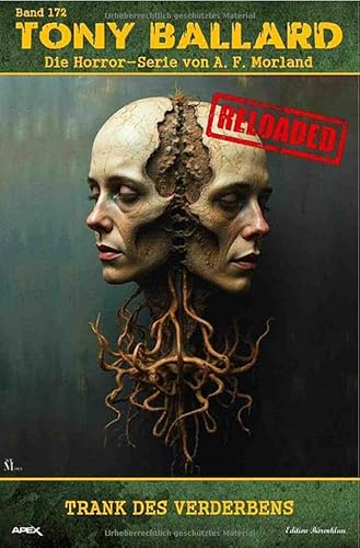 Tony Ballard - Reloaded, Band 172: Trank des Verderbens: Die große Horror-Serie! von epubli
