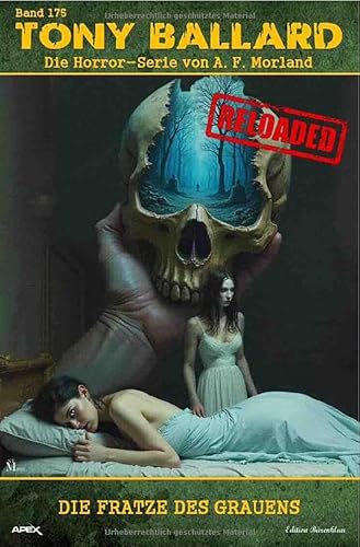 Tony Ballard - Reloaded, Band 175: Die Fratze des Grauens: Die große Horror-Serie! von epubli