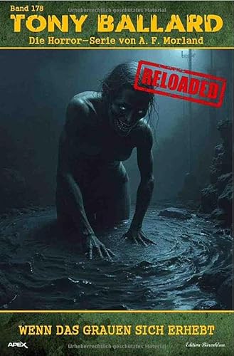Tony Ballard - Reloaded, Band 178: Wenn das Grauen sich erhebt: Die große Horror-Serie! von epubli