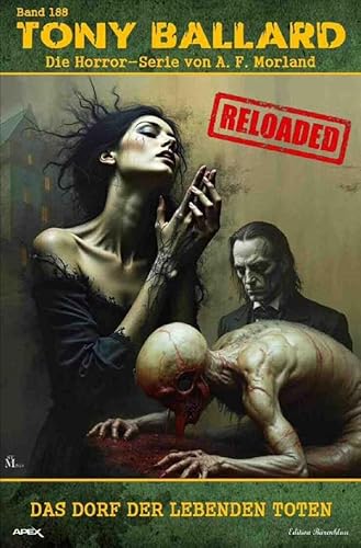 Tony Ballard - Reloaded, Band 188: Das Dorf der lebenden Toten: Die große Horror-Serie! von epubli