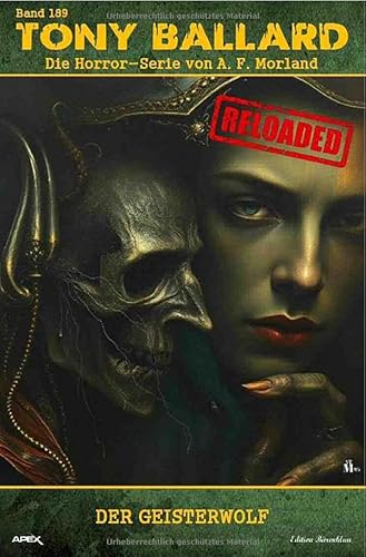 Tony Ballard - Reloaded, Band 189: Der Geisterwolf: Die große Horror-Serie! von epubli